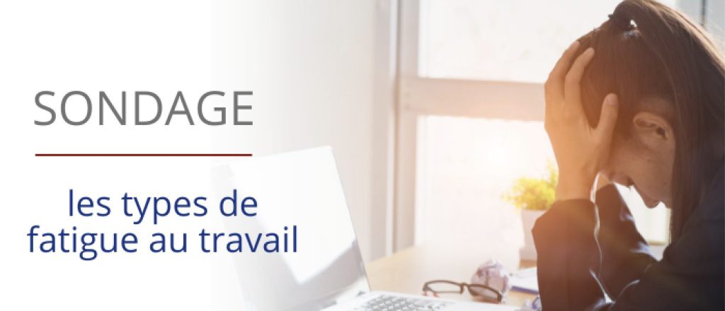 Types de fatigue au travail